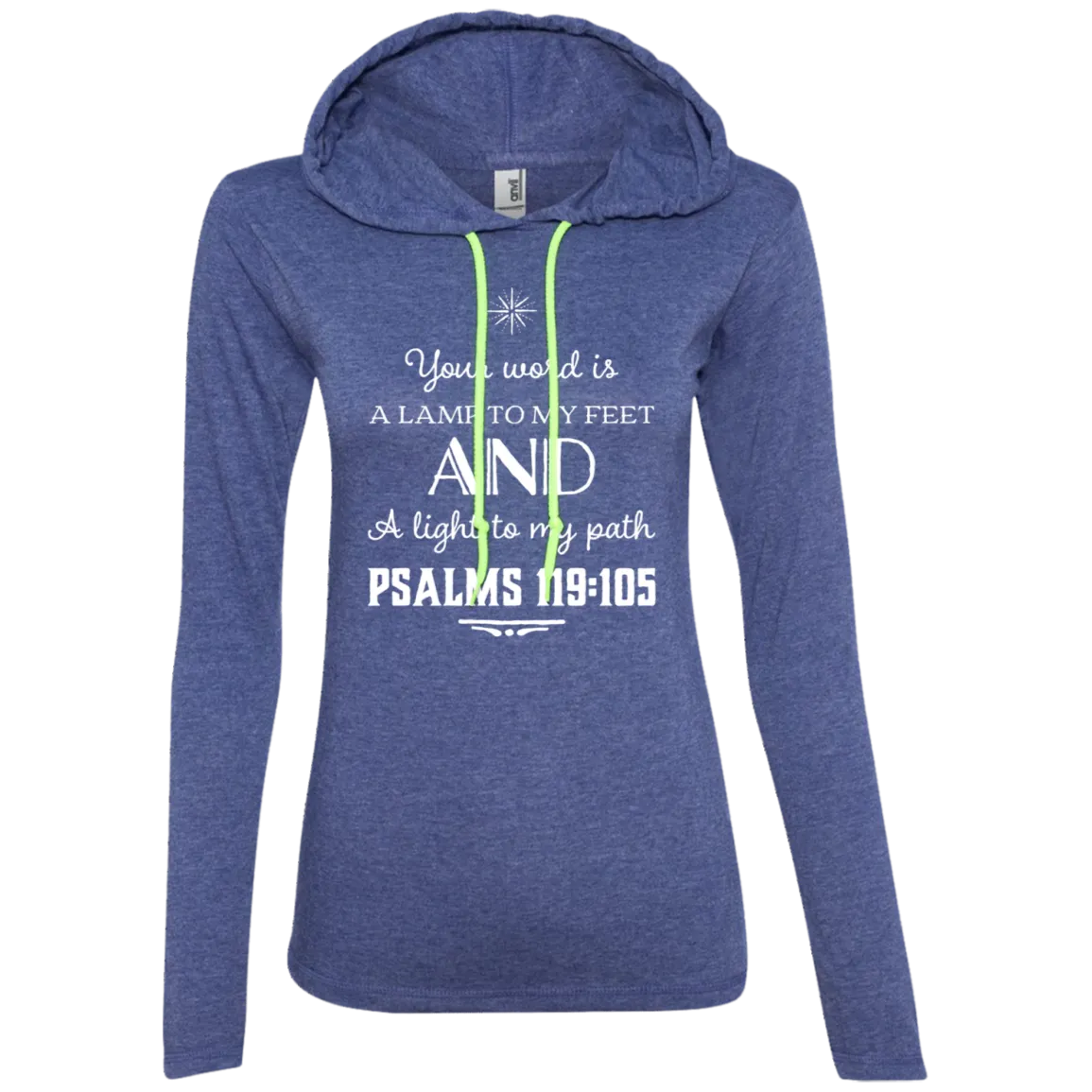 Bible Verse Ladies' Long Sleeve T-Shirt Hoodie - Your Word Is Light To My Path ~Psalm 119:105~ Design 5 (White Font)