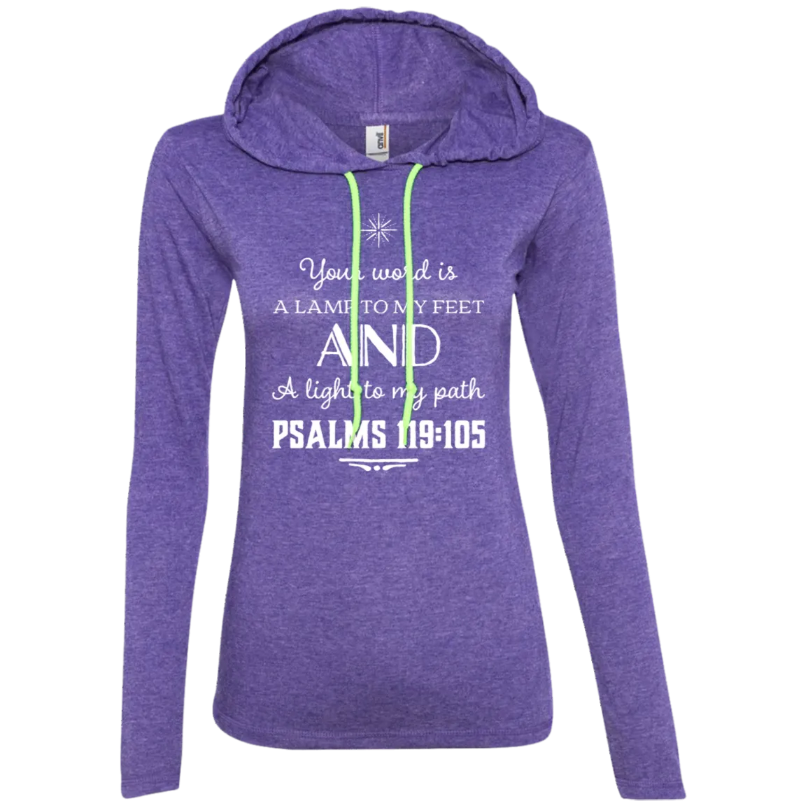 Bible Verse Ladies' Long Sleeve T-Shirt Hoodie - Your Word Is Light To My Path ~Psalm 119:105~ Design 5 (White Font)