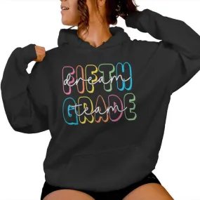 Fifth Grade Dream Team 5Th Grade Teacher Back To School Women Hoodie