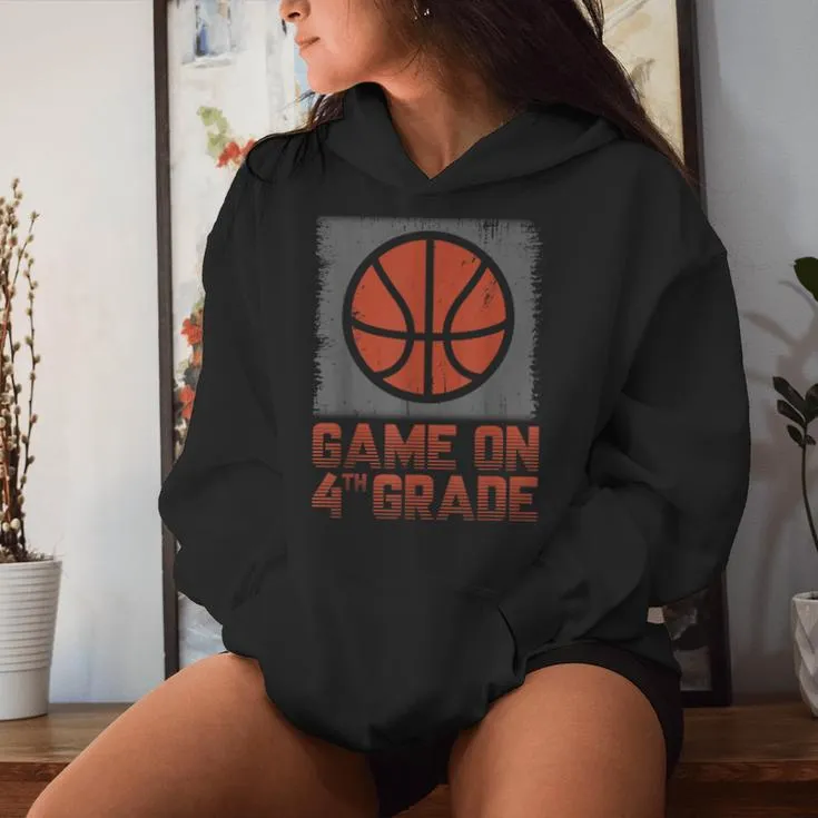 Game On 4Th Grade Basketball Back To School Fourth Grade Women Hoodie