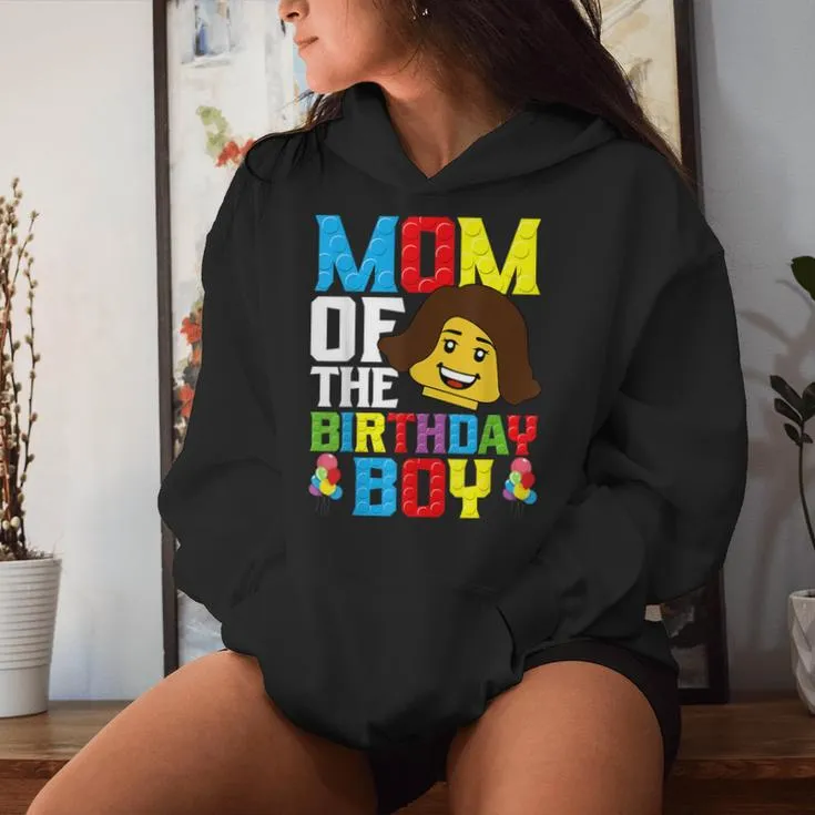 Mom Of The Birthday Boy Building Blocks Master Builder Women Hoodie