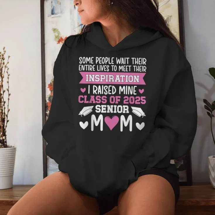 Senior 2025 Mom Class Of 2025 Mother Proud Senior 2025 Mama Women Hoodie