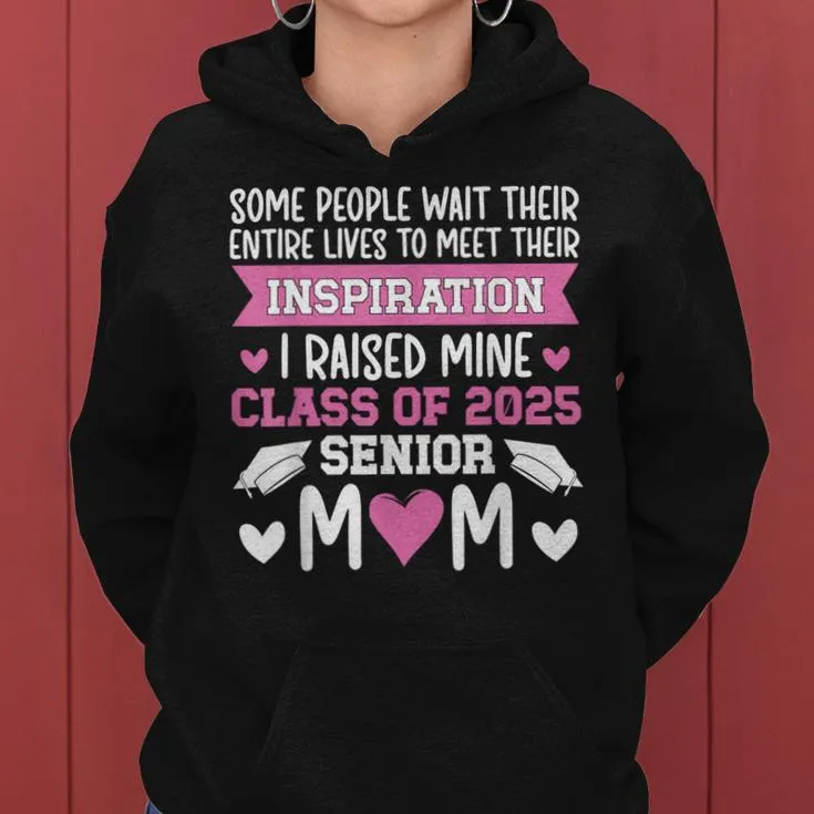 Senior 2025 Mom Class Of 2025 Mother Proud Senior 2025 Mama Women Hoodie