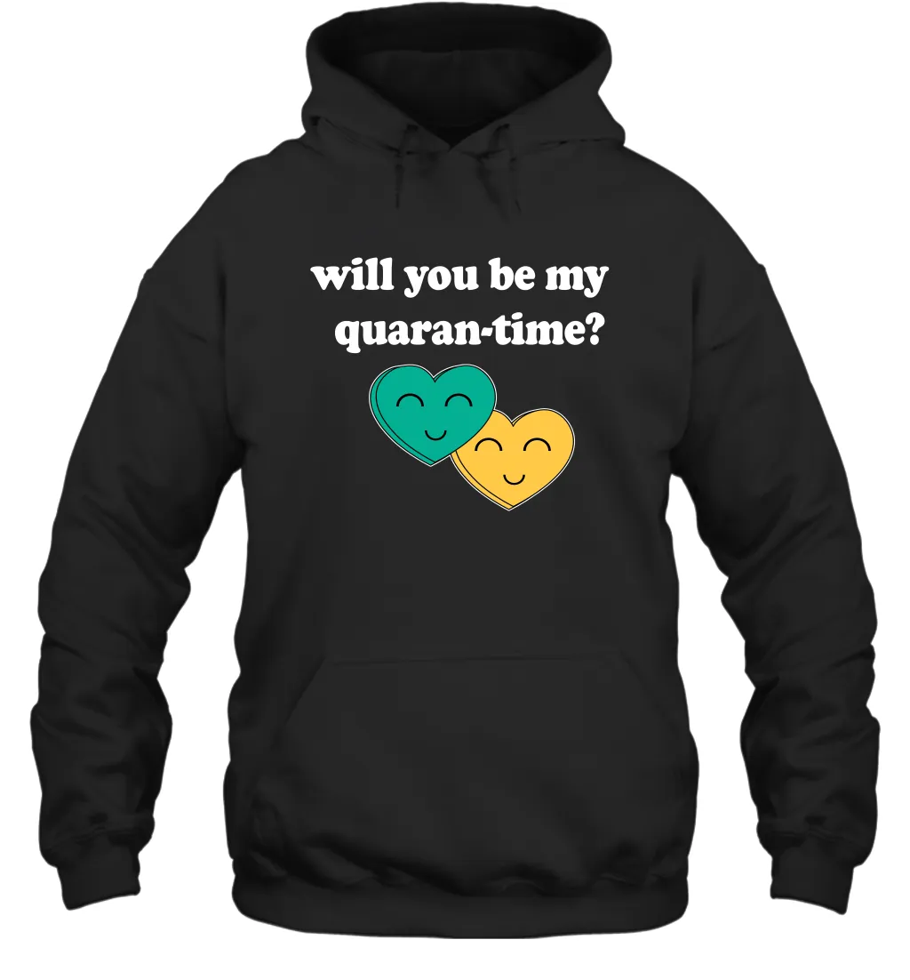 Will You Be My Quarantine No Flu Virus Funny Coronacation Hoodie