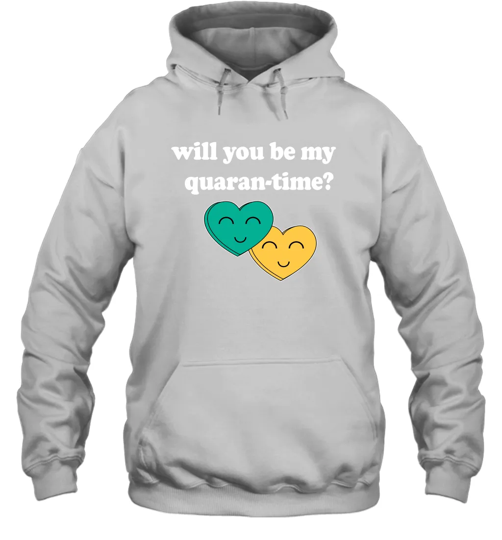 Will You Be My Quarantine No Flu Virus Funny Coronacation Hoodie