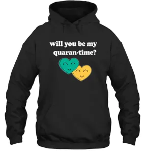 Will You Be My Quarantine No Flu Virus Funny Coronacation Hoodie