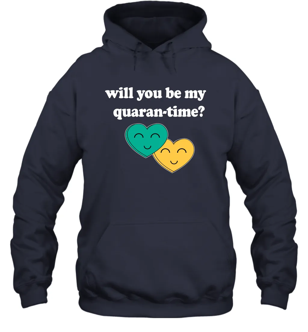 Will You Be My Quarantine No Flu Virus Funny Coronacation Hoodie