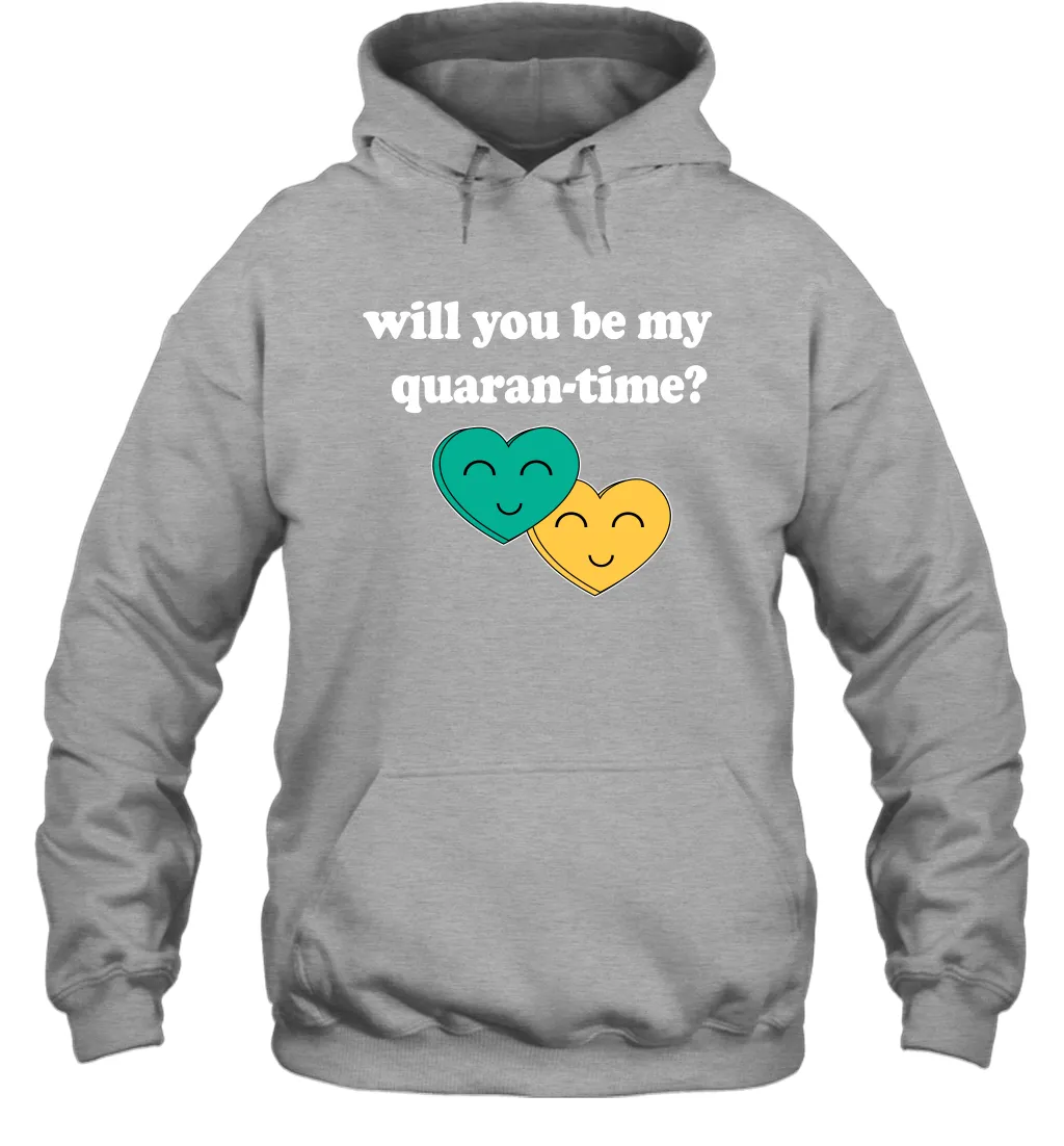 Will You Be My Quarantine No Flu Virus Funny Coronacation Hoodie