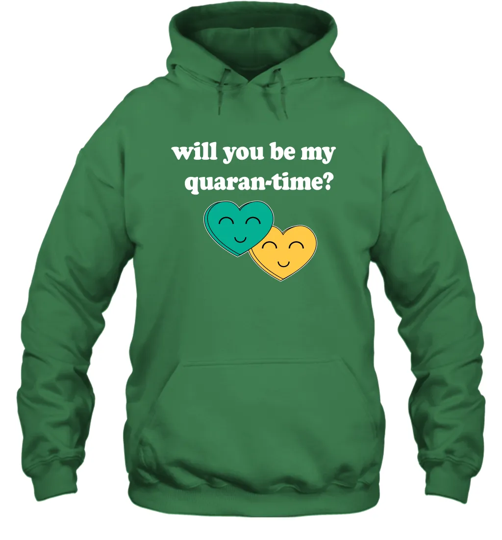 Will You Be My Quarantine No Flu Virus Funny Coronacation Hoodie